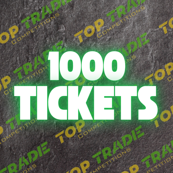 1000 Tickets